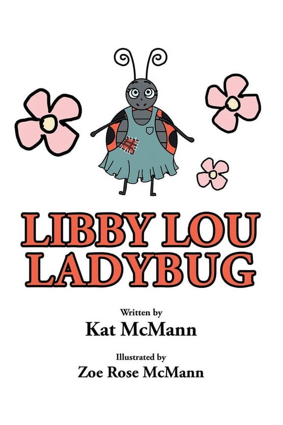Libby Lou Ladybug, (Paperback)
