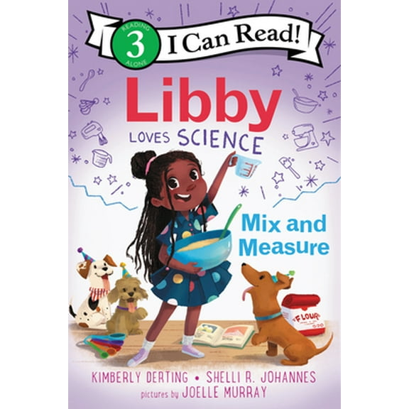 Pre-Owned Libby Loves Science: Mix and Measure (I Can Read Level 3), 9780062946126, 0062946129, Hardcover,