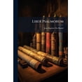 thumbnail image 1 of Liber Psalmorum : Cum Selectis Annotationibus In Loca Difficiliora (Paperback), 1 of 1