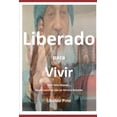 thumbnail image 1 of Liberado Para Vivir, 1 of 1