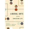 thumbnail image 1 of Pre-Owned Liberal Arts for the Christian Life, 1 of 1