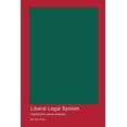 thumbnail image 1 of Liberal Legal System, (Paperback), 1 of 1