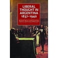thumbnail image 1 of Liberal Thought in Argentina, 1837-1940 (Hardcover), 1 of 2