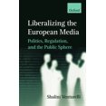 thumbnail image 1 of Liberalizing the European Media, (Hardcover), 1 of 1