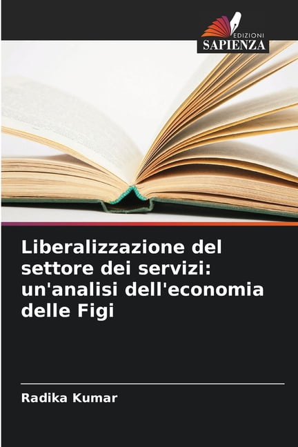 Liberalizzazione del settore dei servizi: un'analisi dell'economia delle Figi, (Paperback)