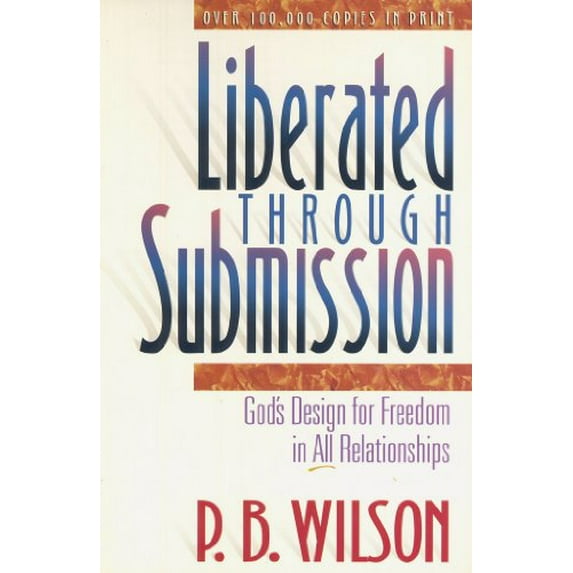 Pre-Owned Liberated Through Submission (Paperback) 1565077202 9781565077201