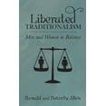 thumbnail image 1 of Liberated Traditionalism: Men & Women in Balance (Paperback), 1 of 1