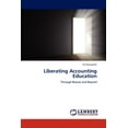 thumbnail image 1 of Liberating Accounting Education (Paperback), 1 of 1