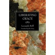 Liberating Grace, Paperback