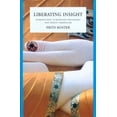 thumbnail image 1 of Pre-Owned Liberating Insight: Introduction to Buddhist Psychology and Insight Meditation (Paperback) 9749575318 9789749575314, 1 of 1