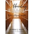 thumbnail image 1 of Liberating Scholarly Writing: The Power of Personal Narrative, (Hardcover), 1 of 1