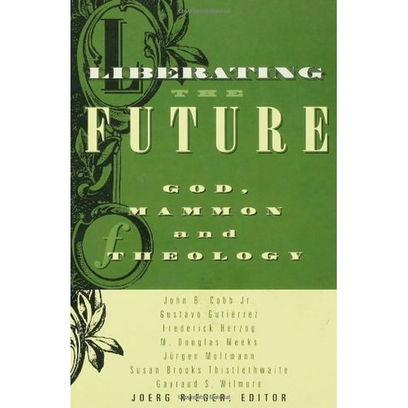 Pre-Owned Liberating the Future (Paperback) 0800631439 9780800631437