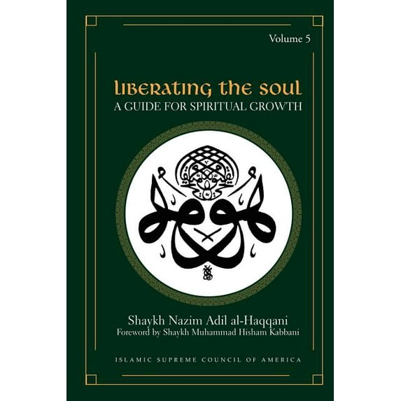 Liberating the Soul: A Guide for Spiritual Growth, Volume Five, (Paperback)