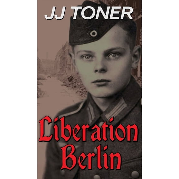 Liberation Berlin, (Hardcover)
