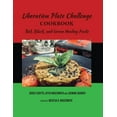 thumbnail image 1 of Liberation Plate Challenge Cookbook: Red, Black, and Green Healing Foods, (Paperback), 1 of 1