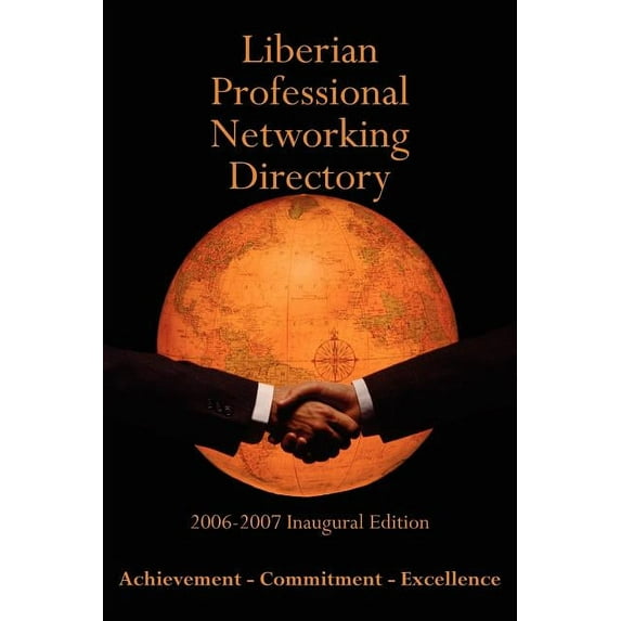 Liberian Professional Networking Directory: 2006-2007 Inaugural Edition (Paperback)