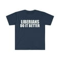 thumbnail image 1 of Liberians do it better Unisex T-shirt S-3XL Pride Proud Heritage Liberia, 1 of 2