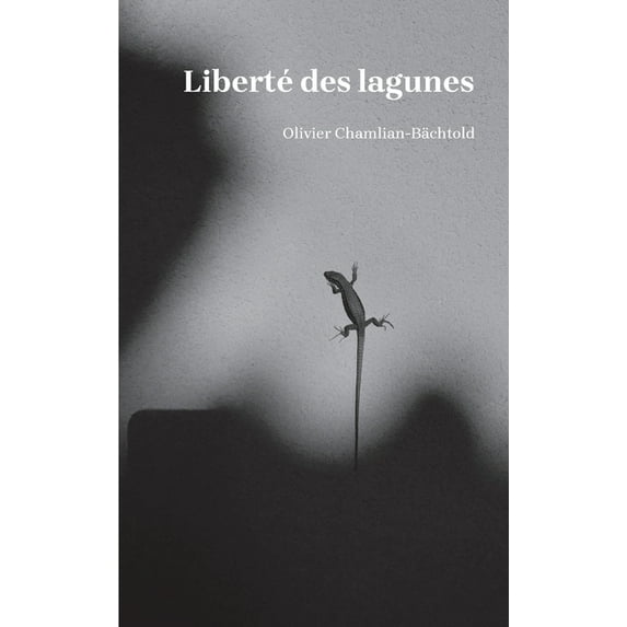 Liberté des lagunes, (Paperback)