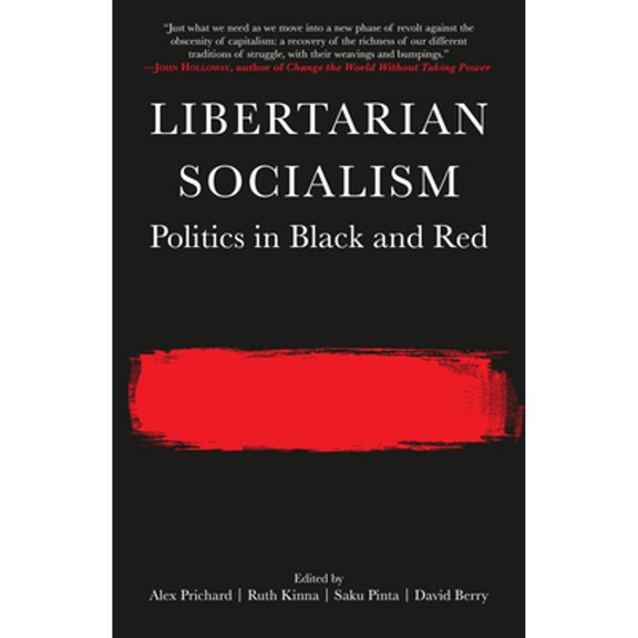 Pre-Owned Libertarian Socialism Politics In Black And Red Paperback