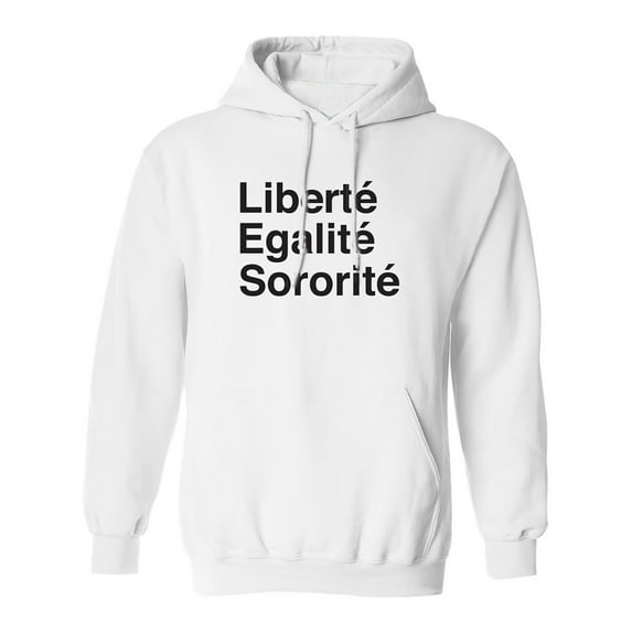 Liberte Egalite Sororite Adult Hooded Sweatshirt
