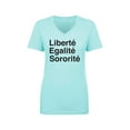 thumbnail image 1 of Liberte Egalite Sororite Womens V-Neck T-Shirt, 1 of 3