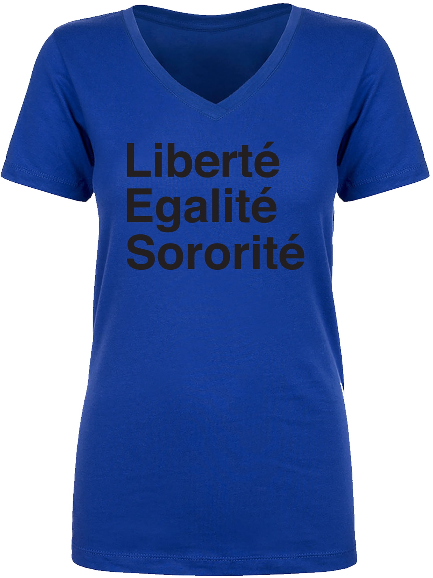 Liberte Egalite Sororite Womens V-Neck T-Shirt Walmart Business