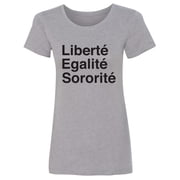 Liberte Egalite Sororite Womens crewneck tee