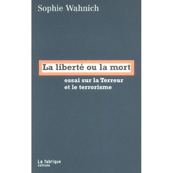 Liberte Ou La Mort (La)