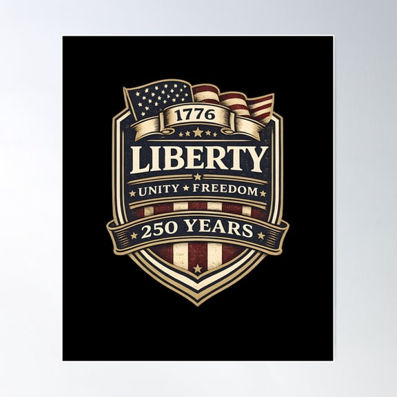 Liberty – 250 Years Of Freedom Heritage Shield 1776–2026, Unframed Poster