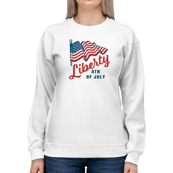 Liberty 4Th Of July Waving Flag Sweatshirt Women -Image by Shutterstock, Female 5X-Large