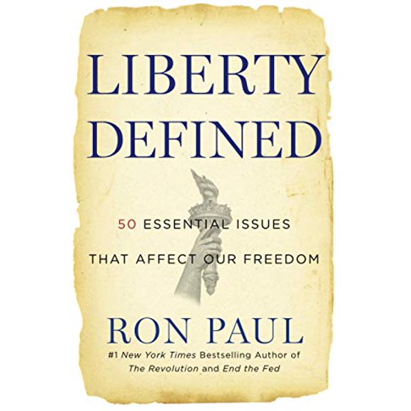 Pre-Owned Liberty Defined: 50 Essential Issues That Affect Our Freedom (Paperback) 1455501441 9781455501441