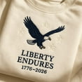 thumbnail image 1 of Liberty Endures 1776-2026 Embroidered Sweatshirt, US 250th Anniversary Hoodie, Patriotic Eagle Shirt, American Freedom Gift, 1 of 4
