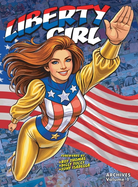 Liberty Girl Archives: Volume 1 (hardcover), (Hardcover)