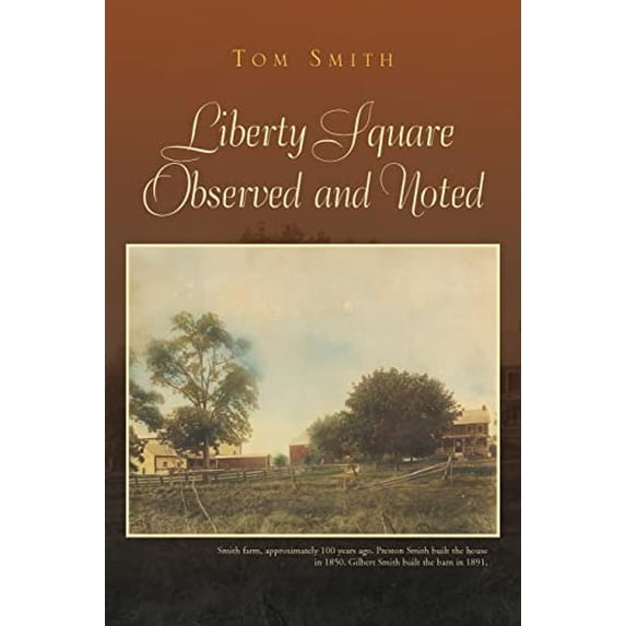 Pre-Owned Liberty Square Observed and Noted (Paperback) 1425761070 9781425761073