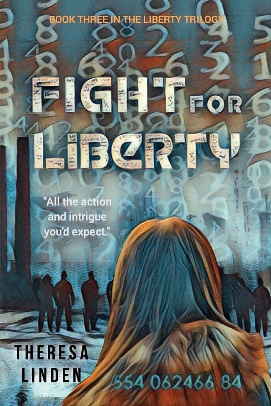 Liberty Trilogy: Fight for Liberty : Book Three in the Liberty Trilogy ...