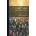 thumbnail image 1 of Liberty and Democracy : And Other Essays in War-time (Hardcover), 1 of 1