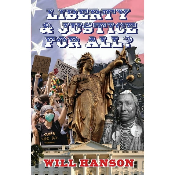 Liberty and Justice, For All? (Paperback)
