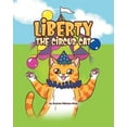 thumbnail image 1 of Liberty the Circus Cat, (Paperback), 1 of 1