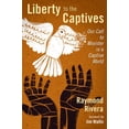 thumbnail image 1 of Pre-Owned Liberty to the Captives: Our Call to Minister in a Captive World Paperback, 1 of 1