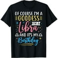 thumbnail image 1 of Libra Birthday Libra Women Goddess Queen Its My Birthday T-Shirt, 1 of 4