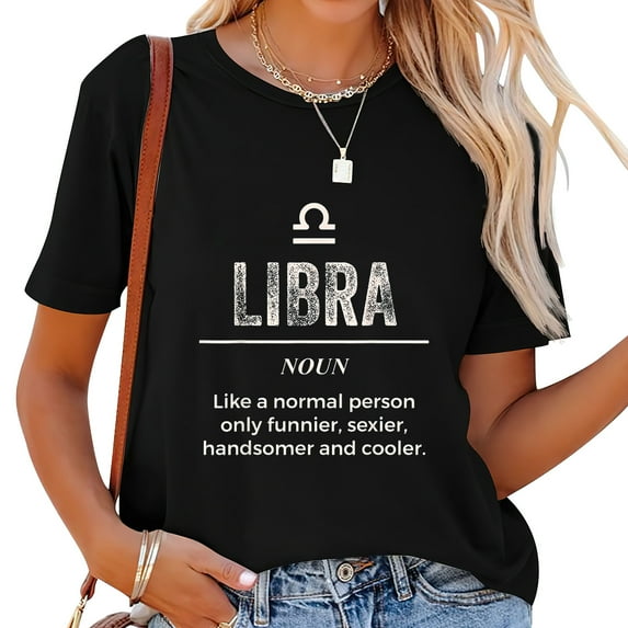 Libra Definition Apparel For Women Funny Zodiac Gift T-Shirt