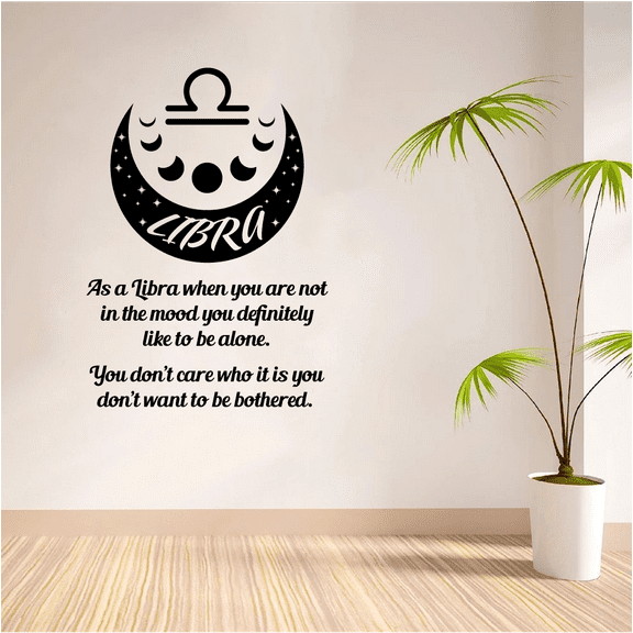 Libra Horoscope Zodiac Sign You Are Not In The Mood You Like To Be Alone Air Sign Zodiac Bedroom Vinyl Wall Decal Quotes Sticker Kids Adult Girl Boy Room Bedroom Wall Decoration Size (10x6 inch)