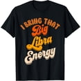 thumbnail image 1 of Libra Shirts For Women Big Libra Energy Birthday Zodiac Sign T-Shirt, 1 of 3