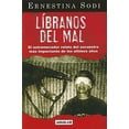thumbnail image 1 of Pre-Owned Libranos del Mal. Relato de Un Secuestro (Paperback) 9681912128 9789681912123, 1 of 1
