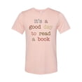thumbnail image 1 of Librarian Shirt, Teacher Shirt, It's A Good Day To Read A Book, Reading Gift, Book Lover Shirt, Gift For Book Worm, Reading Shirt, Unisex, Peach, XL, 1 of 1