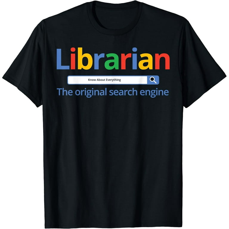 Librarian Shirt - The Original Search Engine - Library Tees Librarian Shirt - The Original Search Engine - Library Tees