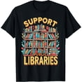 thumbnail image 1 of Librarian Support Public Libraries Library T-Shirt, 1 of 3