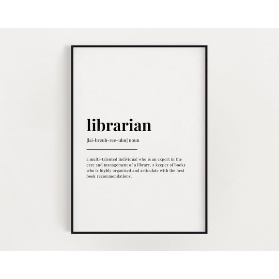 Librarian Wall Art Definition Print, Librarian Print, Librarian, Quote Print, Librarian Retirement Home Decor #3197, Unframed Poster Size 16x24