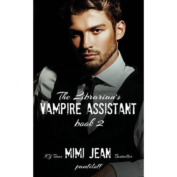 Librarian's Vampire Assistant The Librarian's Vampire Assistant, Book 2, Book 2, (Paperback)