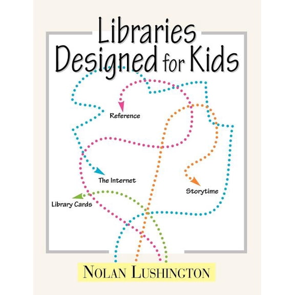 Libraries Designed for Kids, (Paperback)